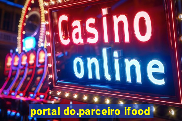 portal do.parceiro ifood